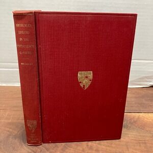 Arthurian Legend in the Seventeenth Century Roberta Brinkley 1932 Johns Hopkins